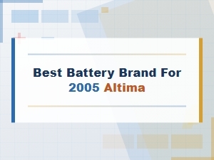 Choosing the Best Battery for a 2005 Altima