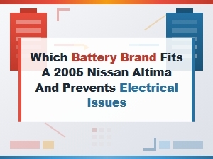 Selecting the Right Battery for Your Nissan Altima