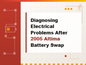 Diagnosing Electrical Issues After an Altima Battery Replacement